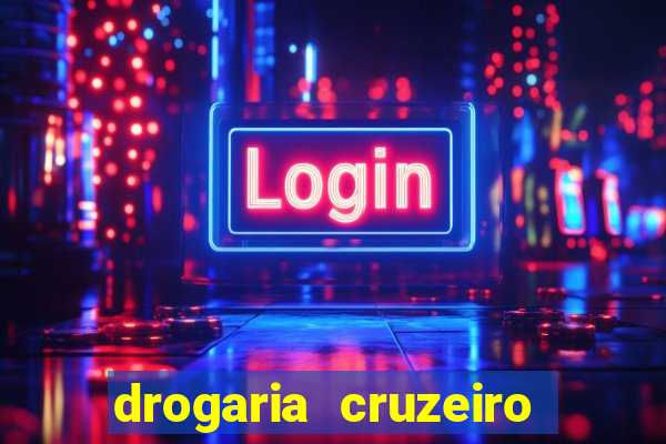 drogaria cruzeiro do sul